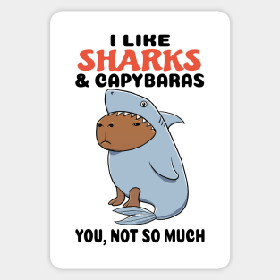 I Like Sharks and Capybaras you not so much Sticker